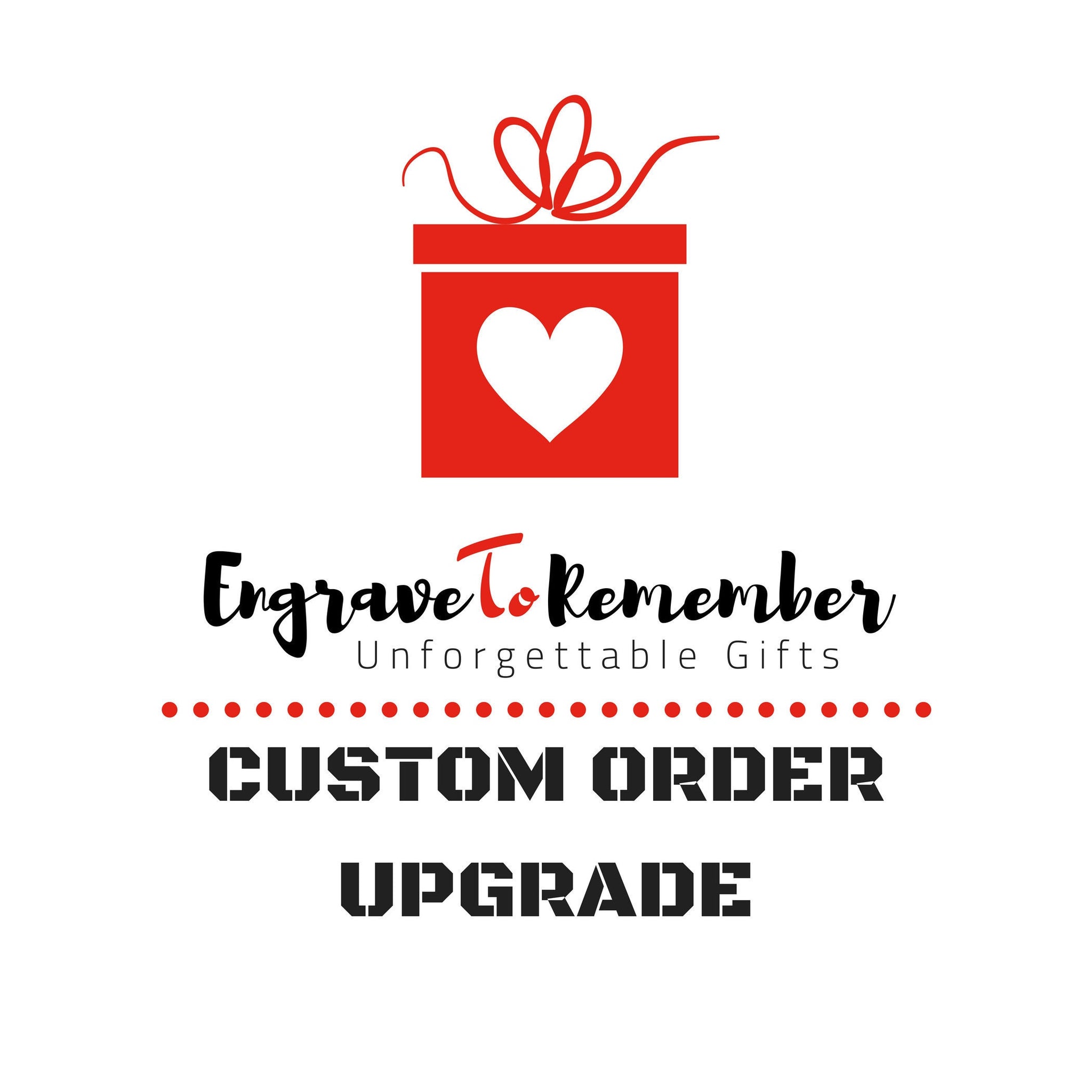 Add On Engravings - Custom Order Upgrade